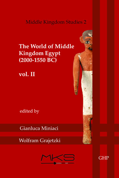 Middle Kingdom Studies 2: “The World of Middle Kingdom Egypt (2000-1550 BC)”, Volume II - Djed Medu